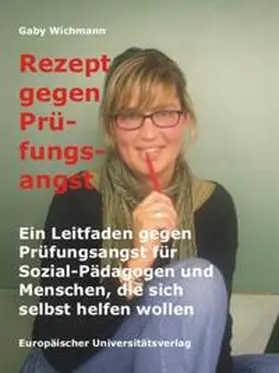 Wichmann |  Rezept gegen Prüfungsangst | Buch |  Sack Fachmedien