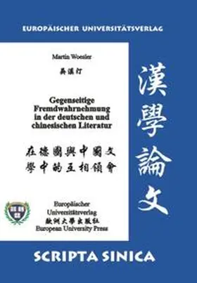 Woesler |  Gegenseitige Fremdwahrnehmung in der deutschen und chinesischen Literatur | Buch |  Sack Fachmedien