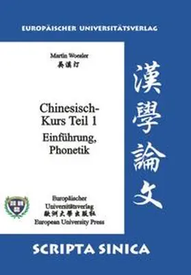 Woesler |  Chinesisch-Kurs. Teil 1: Einführung, Phonetik | Buch |  Sack Fachmedien