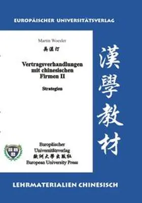Woesler |  Vertragsverhandlungen mit chinesischen Firmen II: Strategien | Buch |  Sack Fachmedien
