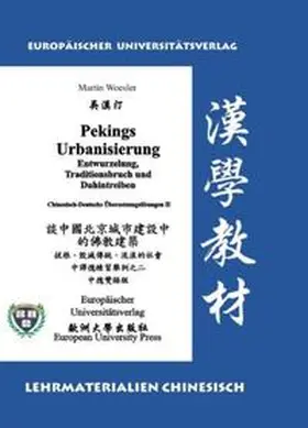Woesler |  Pekings Urbanisierung – Entwurzelung, Traditionsbruch und Dahintreiben | Buch |  Sack Fachmedien