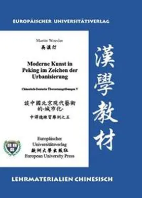 Woesler |  Moderne Kunst in Peking im Zeichen der Urbanisierung | Buch |  Sack Fachmedien