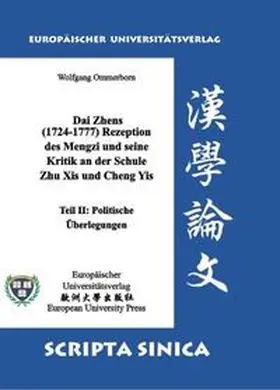  Dai Zhens (1724-1777) Rezeption des Mengzi und seine Kritik an der Schule Zhu Xis und Cheng Yis - Teil II: Politische Überlegungen | Buch |  Sack Fachmedien
