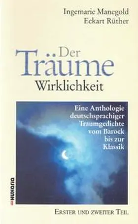 Manegold / Rüther |  Der Träume Wirklichkeit. 1/2 | Buch |  Sack Fachmedien