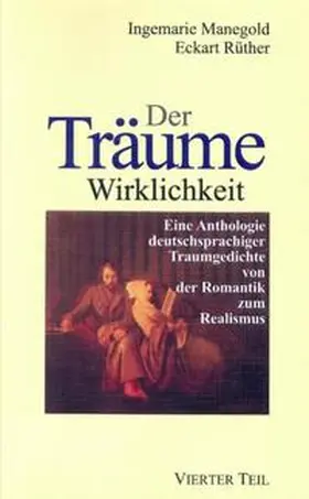 Manegold / Rüther |  Der Träume Wirklichkeit 4 | Buch |  Sack Fachmedien