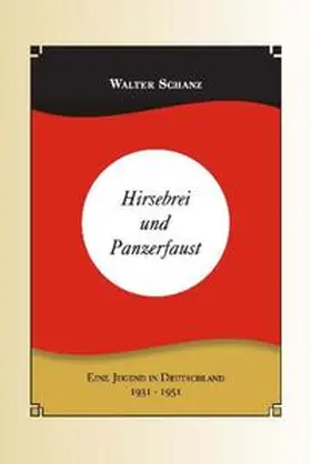 Schanz |  Hirsebrei und Panzerfaust | Buch |  Sack Fachmedien