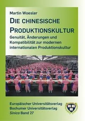Woesler |  Die chinesische Produktionskultur | Buch |  Sack Fachmedien