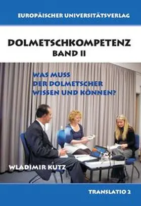 Kutz |  Dolmetschkompetenz Band II | Buch |  Sack Fachmedien