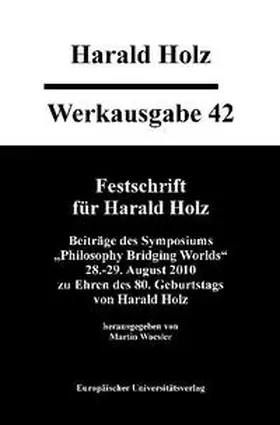Woesler |  Werkausgabe 42 - Festschrift für Harald Holz | Buch |  Sack Fachmedien