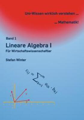 Winter | Lineare Algebra I (Miniausgabe) | Buch | 978-3-89966-771-4 | sack.de
