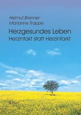 Brenner / Trappe |  Herzgesundes Leben | Buch |  Sack Fachmedien