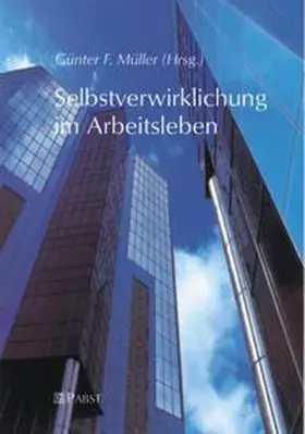 Müller |  Selbstverwirklichung im Arbeitsleben | Buch |  Sack Fachmedien