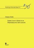 Keller |  Expectancy Effects in Performance Situations | Buch |  Sack Fachmedien