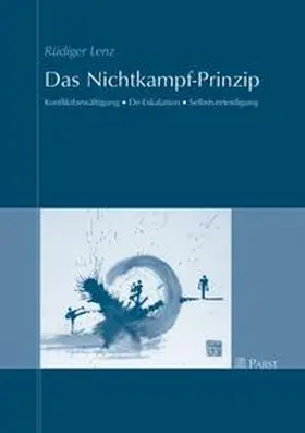 Lenz |  Das Nichtkampf-Prinzip | Buch |  Sack Fachmedien