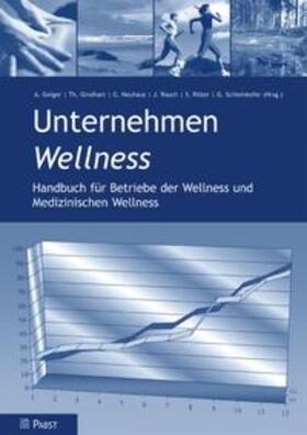 Geiger / Gindhart / Neuhaus | Unternehmen Wellness | Buch | 978-3-89967-239-8 | sack.de