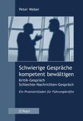 Weber |  Schwierige Gespräche kompetent bewältigen | Buch |  Sack Fachmedien