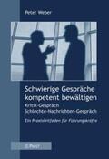Weber |  Weber, P: Schwierige Gespräche kompetent bewältigen | Buch |  Sack Fachmedien