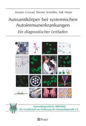 Conrad / Schößler / Schössler |  Autoantikörper bei systemischen Autoimmunerkrankungen | Buch |  Sack Fachmedien