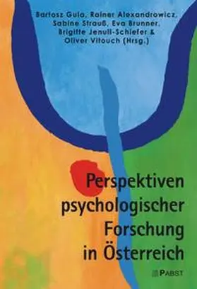 Gula / Alexandrowicz / Strauß |  Perspektiven psychologischer Forschung in Österreich | Buch |  Sack Fachmedien