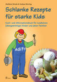 Scholz / Werning |  Schlanke Rezepte für starke Kids | Buch |  Sack Fachmedien