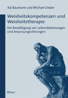 Baumann / Linden |  Weisheitskompetenzen und Weisheitstherapie | Buch |  Sack Fachmedien