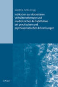 Zielke |  Indikation zur stationären Verhaltenstherapie und medizinischen Rehabilitation bei psychischen und psychosomatischen Erkrankungen | Buch |  Sack Fachmedien