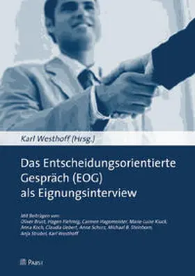 Westhoff |  Das Entscheidungsorientierte Gespräch (EOG) als Eignungsinterview | Buch |  Sack Fachmedien