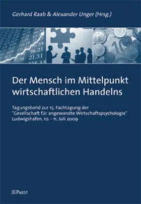 Raab / Unger |  Der Mensch im Mittelpunkt wirtschaftlichen Handelns | Buch |  Sack Fachmedien