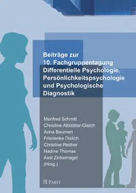 Schmitt / Altstötter-Gleich / Baumert |  Beiträge zur 10. Arbeitstagung der Fachgruppe Differentielle Psychologie, Persönlichkeitspsychologie und Psychologische Diagnostik | Buch |  Sack Fachmedien