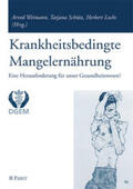Adolph / Weimann / Schütz |  Krankheitsbedingte Mangelernährung | Buch |  Sack Fachmedien