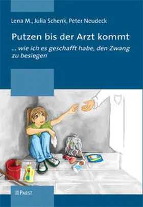 M / Schenk / Neudeck |  Putzen bis der Arzt kommt | Buch |  Sack Fachmedien