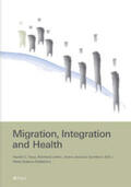 Traue / Johler / Jancovic Gavrilovic |  Migration, Integration and Health | Buch |  Sack Fachmedien