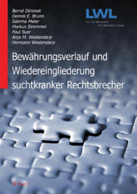 Dimmek / Brunn / Meier |  Bewährungsverlauf und Wiedereingliederung suchtkranker Rechtsbrecher | Buch |  Sack Fachmedien