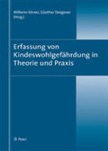 Körner / Deegener |  Erfassung von Kindeswohlgefährdung in Theorie und Praxis | Buch |  Sack Fachmedien