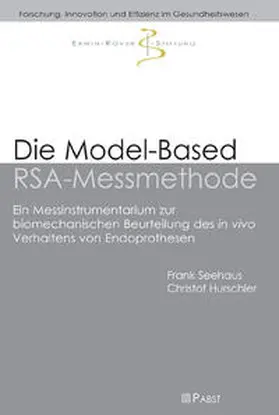 Seehaus / Hurschler |  Die Model-Based RSA-Messmethode | Buch |  Sack Fachmedien
