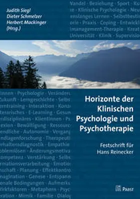 Siegl / Schmelzer / Mackinger |  Horizonte der Klinischen Psychologie und Psychotherapie | Buch |  Sack Fachmedien
