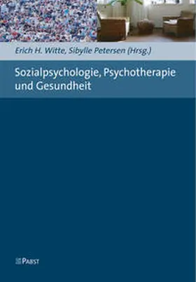 Witte / Petersen |  Sozialpsychologie, Psychotherapie und Gesundheit | Buch |  Sack Fachmedien