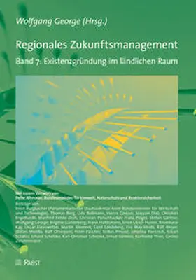 George |  Regionales Zukunftsmanagement. Band 7: Existenzgründung im ländlichen Raum | Buch |  Sack Fachmedien