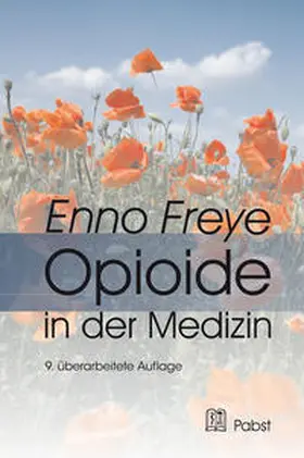 Freye |  Opioide in der Medizin | Buch |  Sack Fachmedien