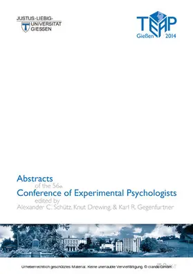 Schütz / Drewing / Gegenfurtner |  Abstracts of the 56th Conference of Experimental Psychologists | eBook | Sack Fachmedien
