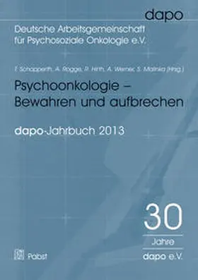 Schopperth / Rogge / Hirth |  Psychoonkologie – Bewahren und aufbrechen. Bericht der dapo-Jahrestagung 2013 | Buch |  Sack Fachmedien