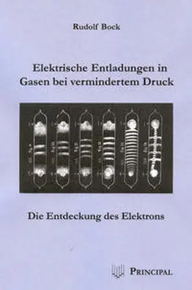 Bock |  Elektrische Entladungen in Gasen bei vermindertem Druck | eBook | Sack Fachmedien