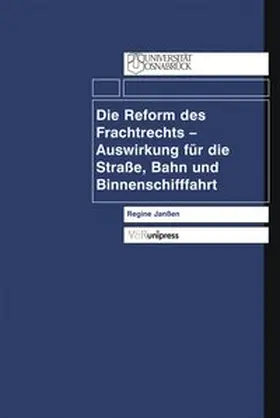 Janssen / Janßen |  Die Reform des Frachtrechts | Buch |  Sack Fachmedien