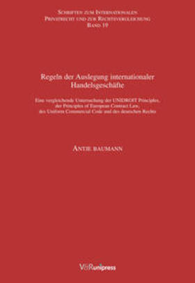 Baumann / Bar | Regeln der Auslegung internationaler Handelsgeschäfte | Buch | 978-3-89971-155-4 | sack.de