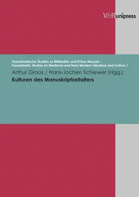 Groos / Schiewer |  Transatlantische Studien zu Mittelalter und Früher Neuzeit 1. Kulturen des Manuskriptzeitalters | Buch |  Sack Fachmedien