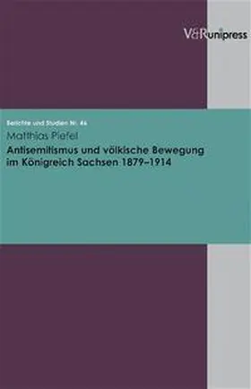 Piefel |  Antisemitismus und völkische Bewegung im Königreich Sachsen 1879–1914 | Buch |  Sack Fachmedien