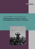 Hellbeck / Heller |  Autobiographical Practices in Russia - Autobiographische Praktiken in Russland | Buch |  Sack Fachmedien