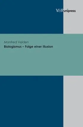 Velden |  Biologismus – Folge einer Illusion | Buch |  Sack Fachmedien