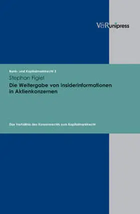 Figiel |  Die Weitergabe von Insiderinformationen in Aktienkonzernen | Buch |  Sack Fachmedien