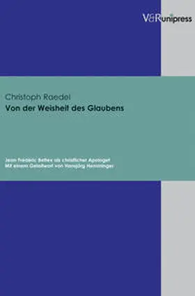 Raedel | Von der Weisheit des Glaubens | Buch | 978-3-89971-250-6 | sack.de